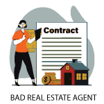 Bad Real Estate Agent